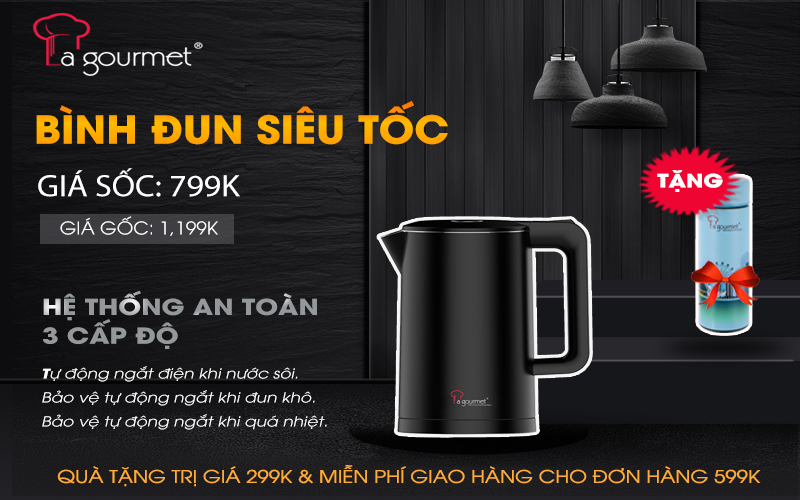 Bình đun siêu tốc La gourmet an toàn và chất lượng